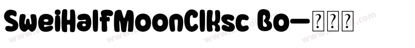 SweiHalfMoonClKsc Bo字体转换